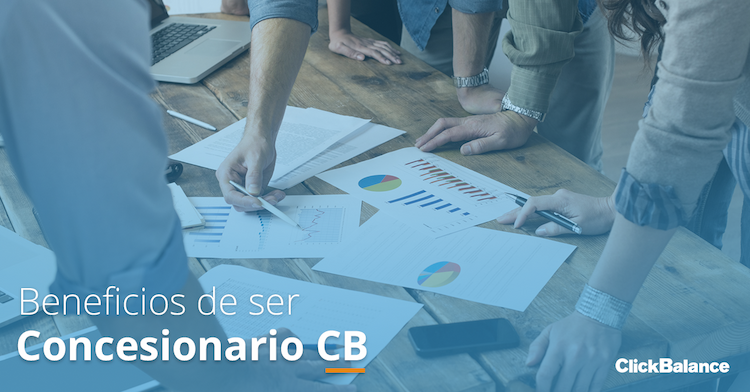 Ventajas y beneficios de ser Concesionario ClickBalance