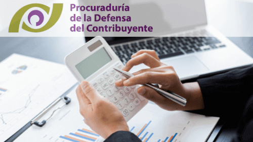 Cuando acudir a la Procuraduría de la Defensa del Contribuyente (PRODECON)